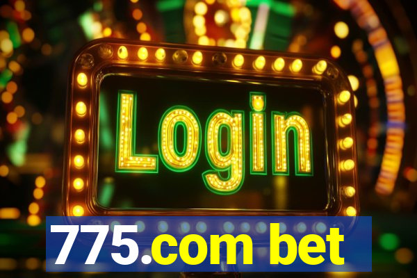 775.com bet